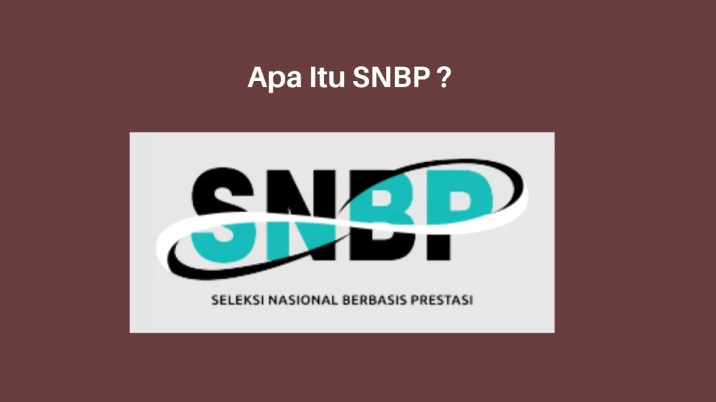 Apa Itu SNBP ?