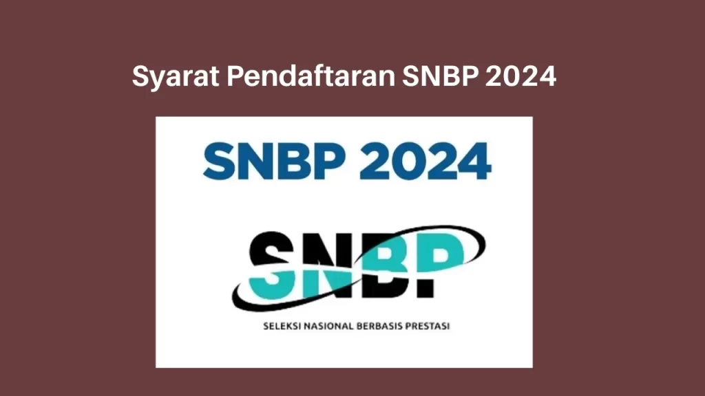 Syarat Pendaftaran SNBP 2024
