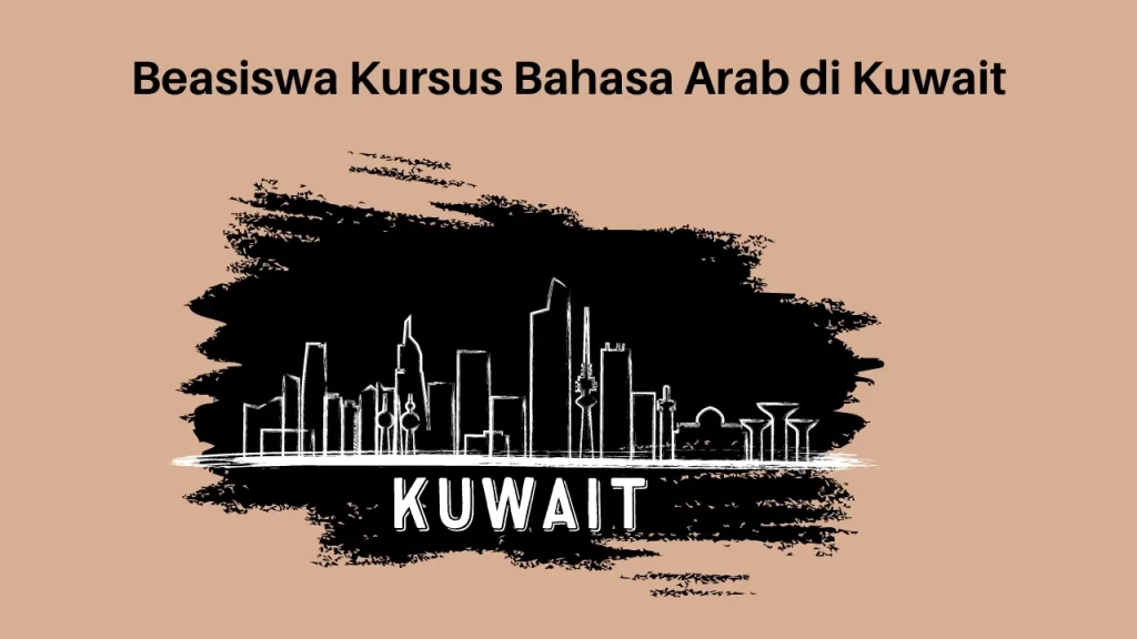 Beasiswa Kursus Bahasa Arab di Kuwait