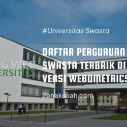 Daftar Perguruan Tinggi Swasta Terbaik di Indonesia Versi Webometrics 2023