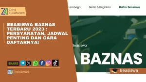 Beasiswa BAZNAS Terbaru 2023 : Persyaratan, Jadwal Penting dan Cara Daftarnya!