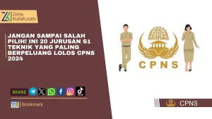 20 Jurusan S1 Teknik yang Paling Berpeluang Lolos CPNS 2024