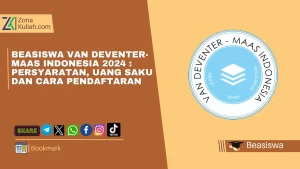 Beasiswa Van Deventer-Maas Indonesia 2024 Persyaratan, Uang Saku dan Cara Pendaftaran