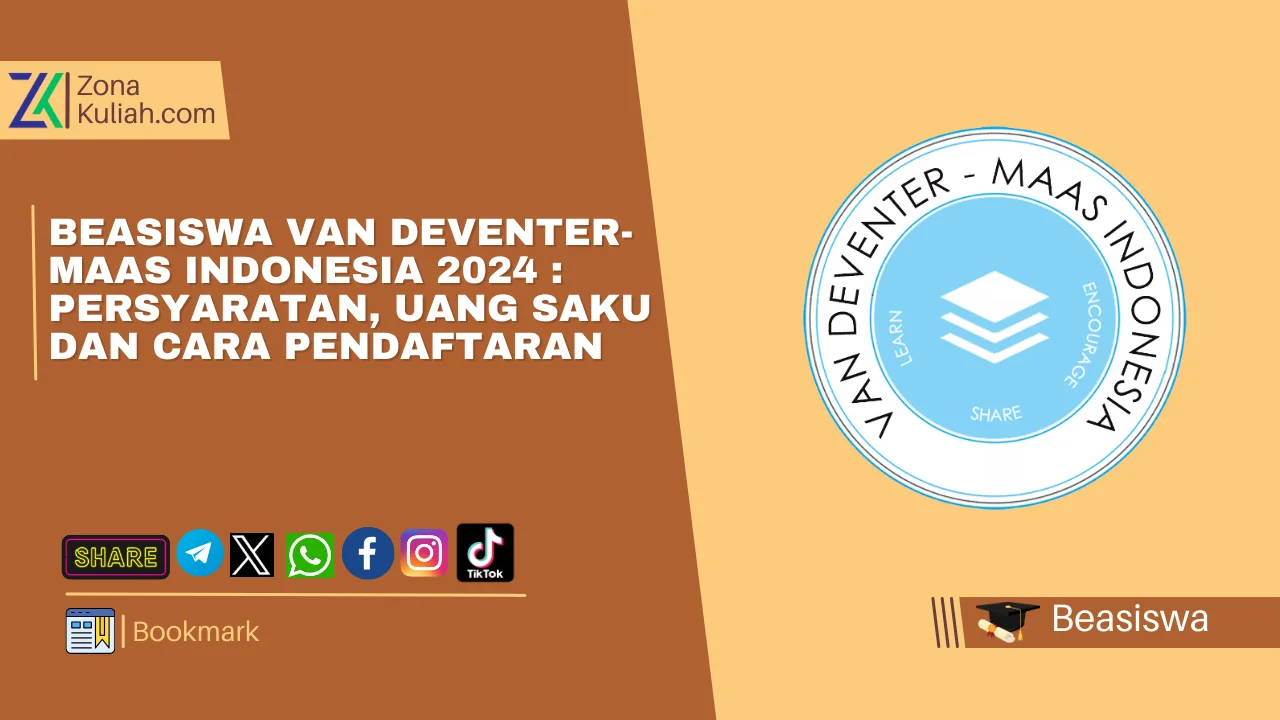 Beasiswa Van Deventer-Maas Indonesia 2024 Persyaratan, Uang Saku dan Cara Pendaftaran