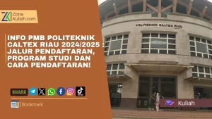 Info PMB Politeknik Caltex Riau 20242025 Jalur Pendaftaran, Program Studi dan Cara Pendaftaran!