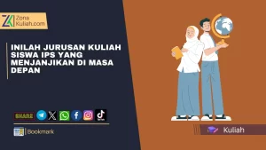 Inilah Jurusan Kuliah Siswa Ips Yang Menjanjikan di Masa Depan