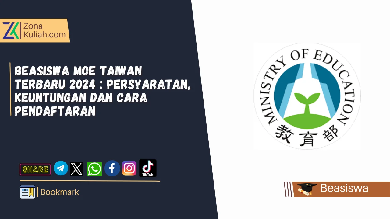 Beasiswa MoE Taiwan Terbaru 2024 Persyaratan, Keuntungan dan Cara Pendaftaran